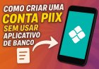 Como Criar uma Conta Pix Sem Usar Aplicativo de Banco